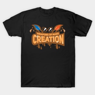 ART: Weapons Of Mass Creation Gift T-Shirt